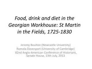 Food, drink and diet in the Georgian Workhouse: St Martin in the Fields, 1725-1830
