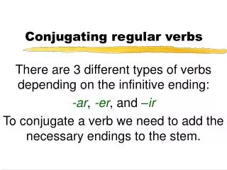 Conjugating regular verbs