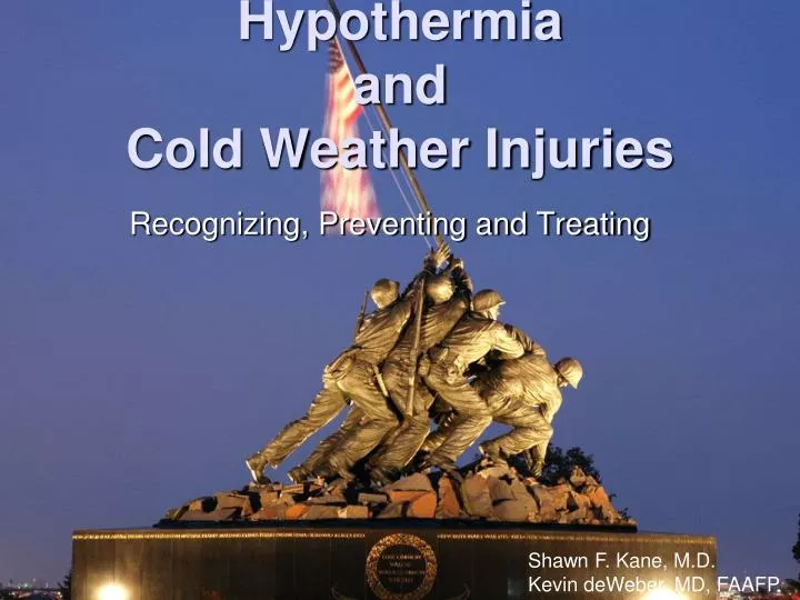 hypothermia and cold weather injuries