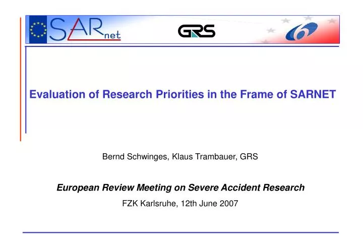 evaluation of research priorities in the frame of sarnet