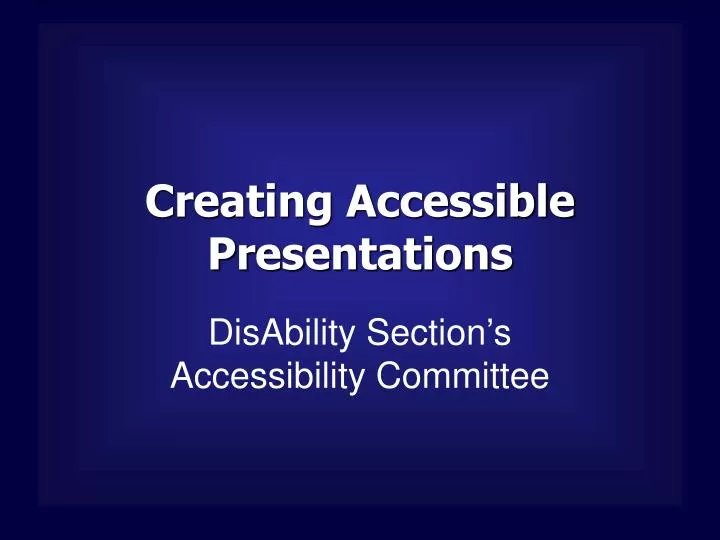 creating accessible presentations