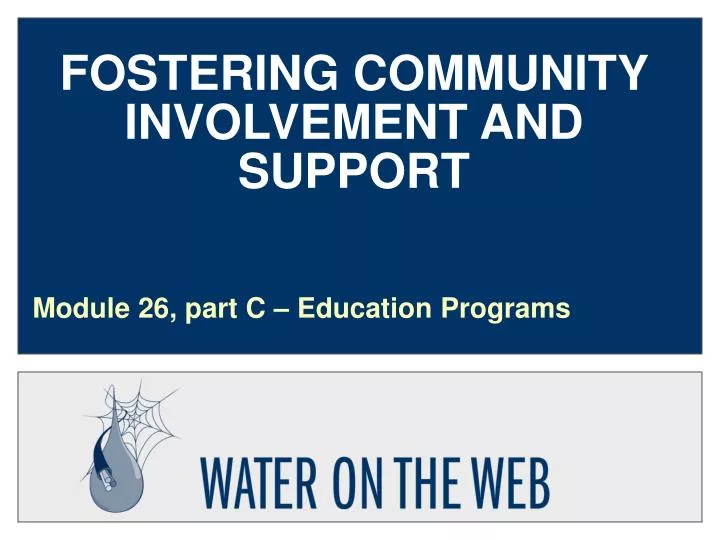 fostering community involvement and support