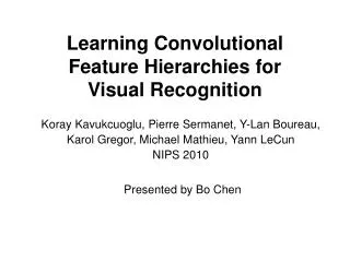 Learning Convolutional Feature Hierarchies for Visual Recognition