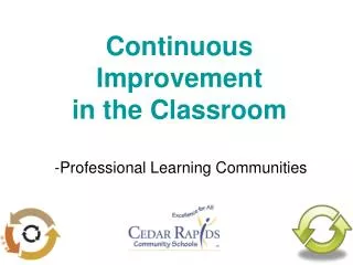 Continuous Improvement in the Classroom