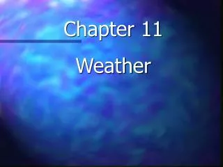Chapter 11 Weather