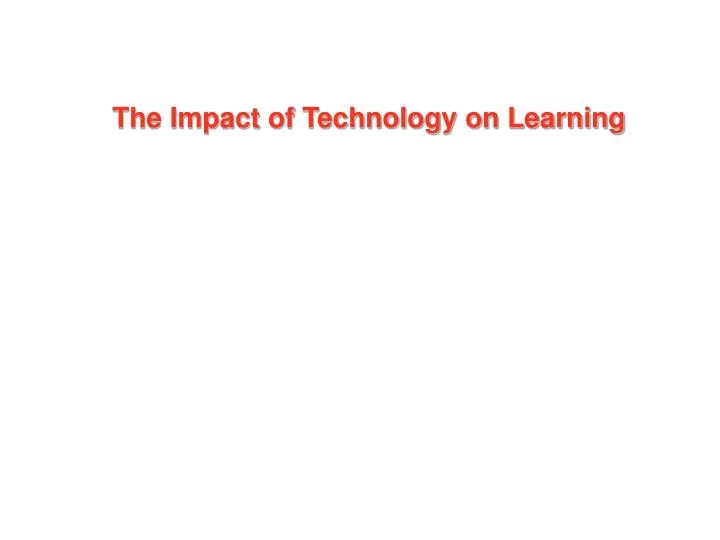the impact of technology on learning