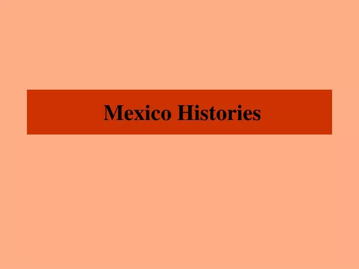 mexico histories