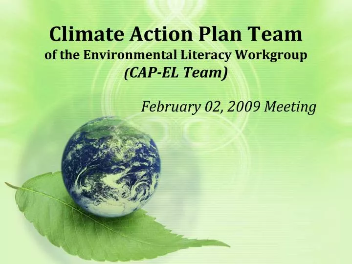 climate action plan team of the environmental literacy workgroup cap el team