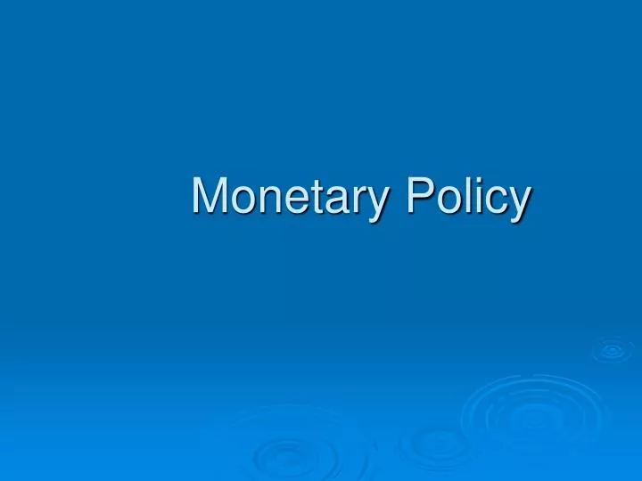 monetary policy