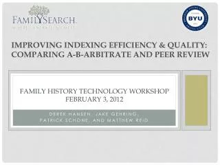 FAMILY HISTORY TECHNOLOGY WORKSHOP February 3, 2012