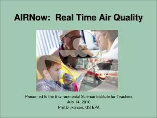 AIRNow: Real Time Air Quality