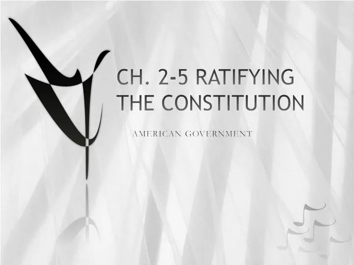 ch 2 5 ratifying the constitution