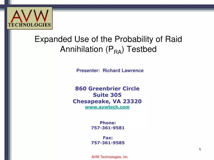 expanded use of the probability of raid annihilation p ra testbed