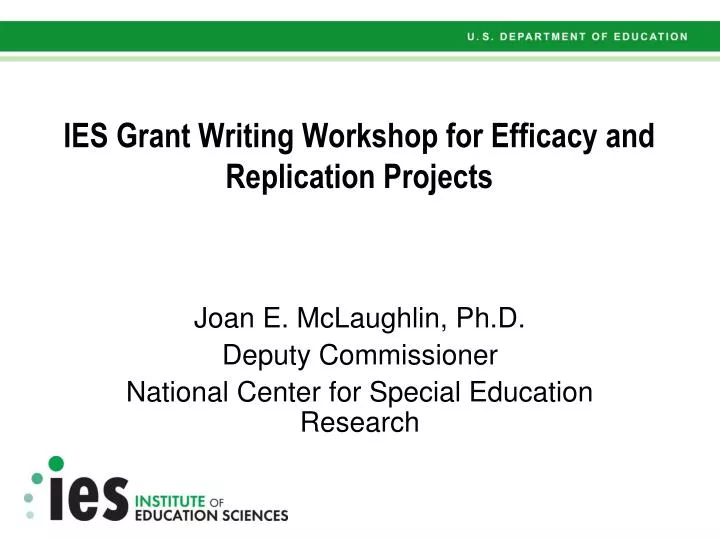 ies grant writing workshop for efficacy and replication projects