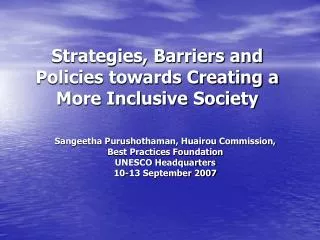 Strategies, Barriers and Policies towards Creating a More Inclusive Society
