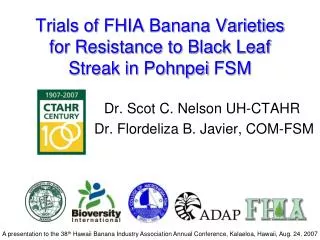 Trials of FHIA Banana Varieties for Resistance to Black Leaf Streak in Pohnpei FSM