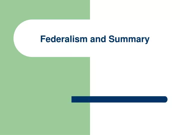 federalism and summary