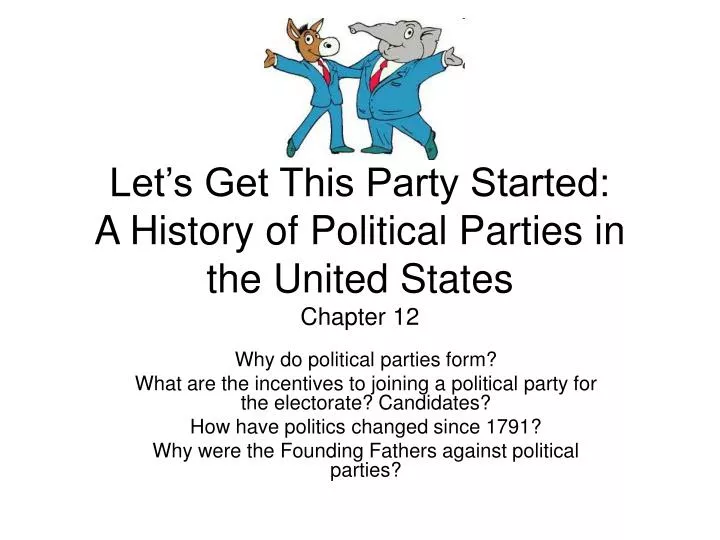 let s get this party started a history of political parties in the united states chapter 12