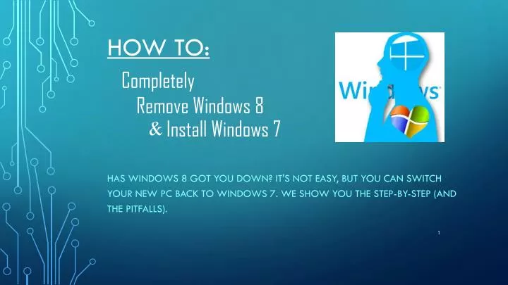 how to completely remove windows 8 install windows 7