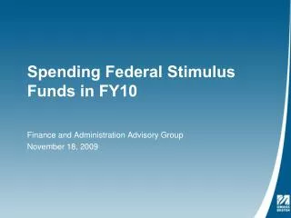 Spending Federal Stimulus Funds in FY10
