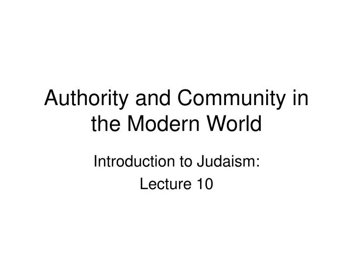 authority and community in the modern world