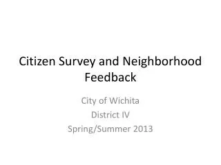 Citizen Survey and Neighborhood Feedback