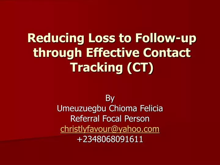 reducing loss to follow up through effective contact tracking ct