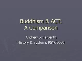 Buddhism &amp; ACT: A Comparison