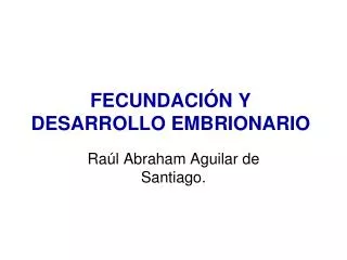fecundaci n y desarrollo embrionario
