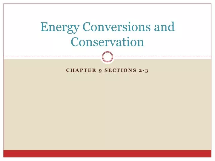 energy conversions and conservation