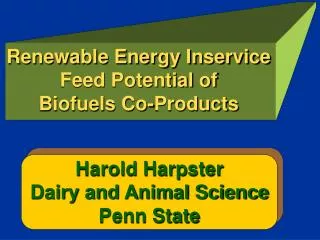 Renewable Energy Inservice Feed Potential of Biofuels Co-Products