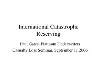 International Catastrophe Reserving