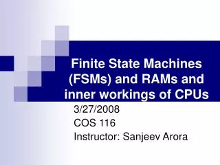 Finite State Machines (FSMs) and RAMs and inner workings of CPUs