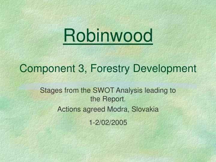 robinwood component 3 forestry development