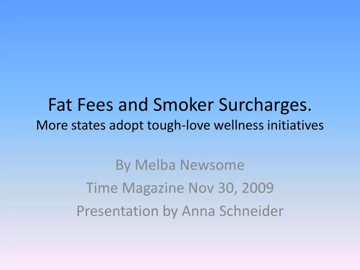 fat fees and smoker surcharges more states adopt tough love wellness initiatives