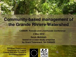 Community-based management of the Grande Riviere Watershed