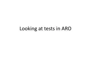 Looking at tests in ARO