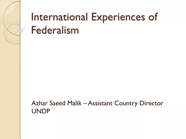 international experiences of federalism