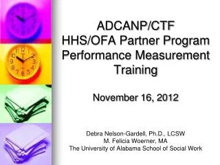 ADCANP/CTF HHS/OFA Partner Program Performance Measurement Training November 16, 2012