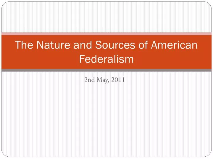 the nature and sources of american federalism