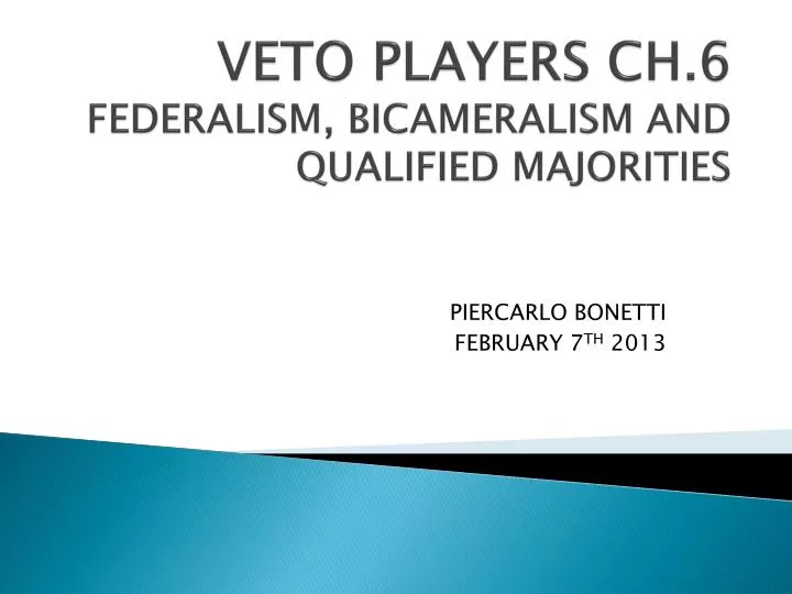 veto players ch 6 federalism bicameralism and qualified majorities