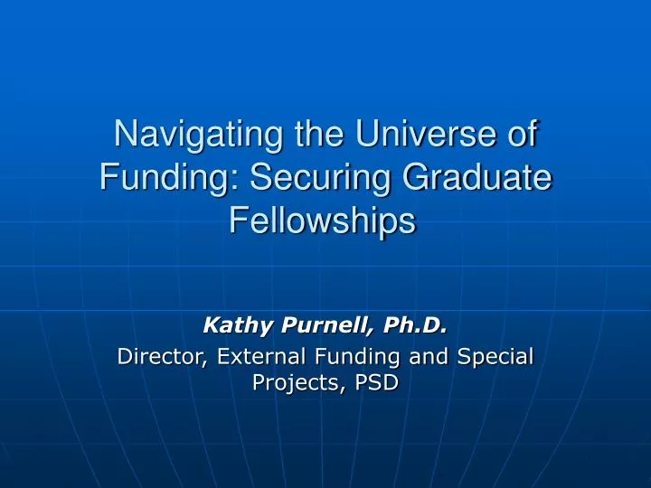 navigating the universe of funding securing graduate fellowships