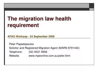The migration law health requirement AFAO Worksop - 24 September 2009