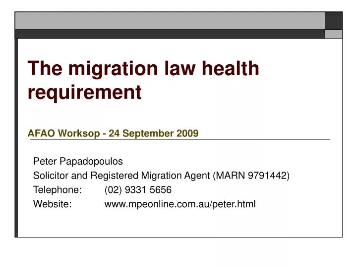 the migration law health requirement afao worksop 24 september 2009