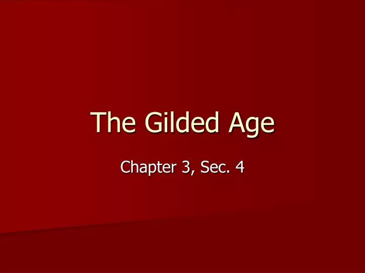 the gilded age