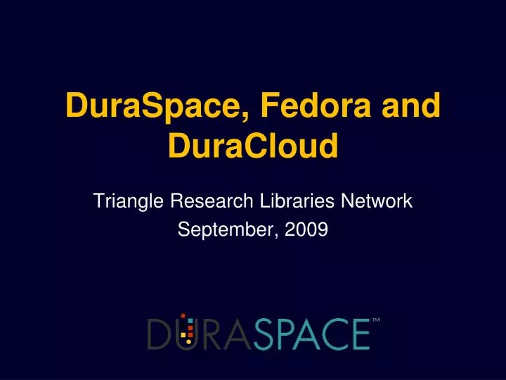 duraspace fedora and duracloud