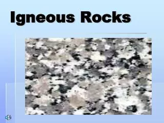 Igneous Rocks