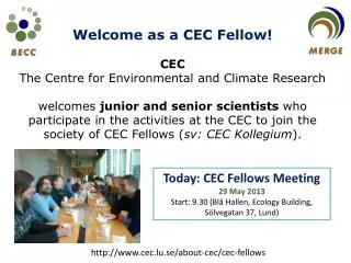 Welcome as a CEC Fellow! CEC The Centre for Environmental and Climate Research