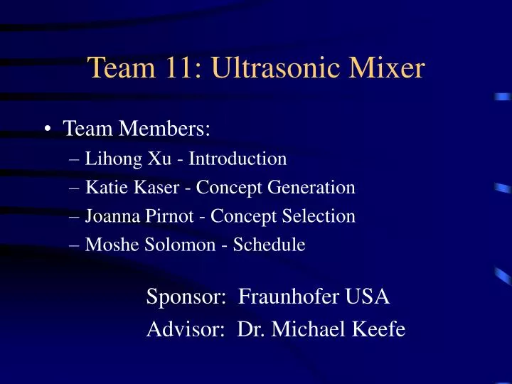 team 11 ultrasonic mixer