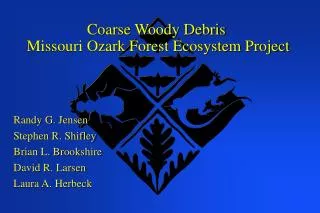 Coarse Woody Debris Missouri Ozark Forest Ecosystem Project